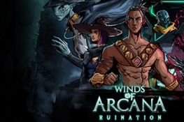Winds of Arcana: RuinationDemoϼSteam